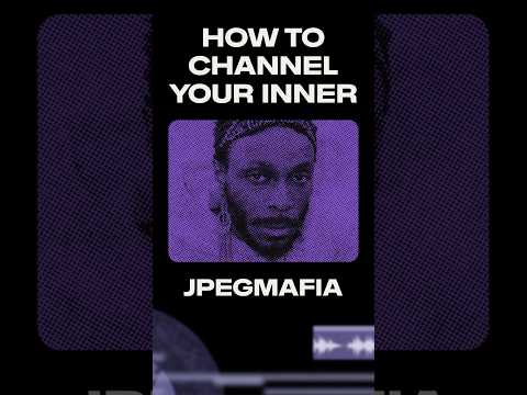 💡 how to channel your inner JPEGMAFIA