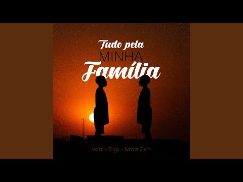 Tudo pela Minha Família