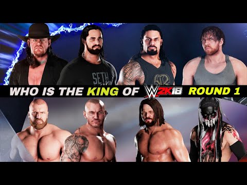 King Of WWE 2K18 Tournament Round 1