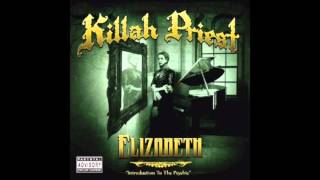 Killah Priest - What U Want (Huh) - Elizabeth