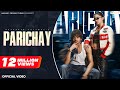 Parichay Official Music Video Devender Ahlawat Payal Kaushal Shera New Haryanvi Songs 2025