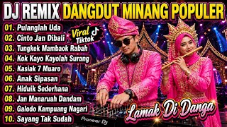 Download lagu REMIX MINANG POPULER - DJ DANGDUT REMIX MINANG - FULL ALBUM mp3