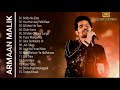 Armaan Malik Love Hits 2023 Best Bollywood Romantic Songs Non Stop Live ️