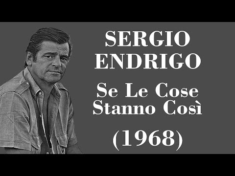 Sergio Endrigo - Se Le Cose Stanno Così - Legendas IT - PT-BR