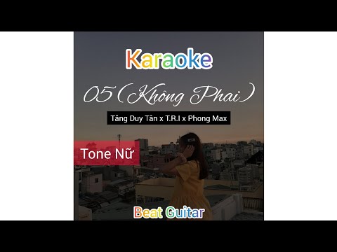 05 (Không Phai) - Tăng Duy Tân x T.R.I x Phong Max | Beat Guitar - Karaoke (Tone Nữ) | Chunn