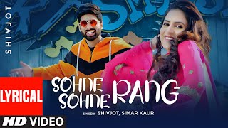 Sohne Sohne Rang (Lyrical Video) Shivjot  Simar Ka