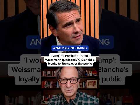 'I work for President Trump': Weissmann questions AG Blanche's loyalty to Trump over the public