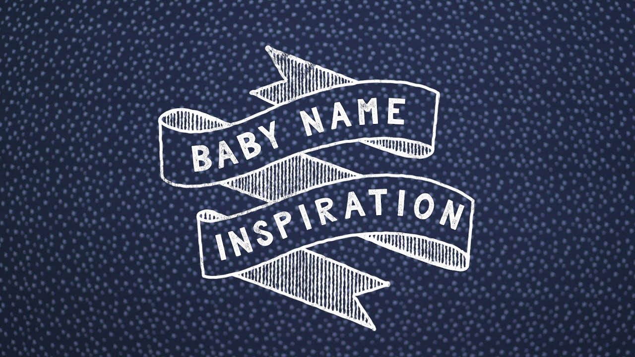 Baby name inspiration