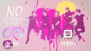 NO LE HABLEN DE AMOR |REMIX | DJ GDL|