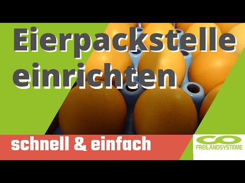 Eierpackstelle einrichten - Ausrüstung und Tipps für Mobilstall- und Hühnermobil-Einsteiger