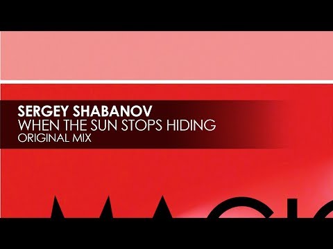 Sergey Shabanov - When The Sun Stops Hiding