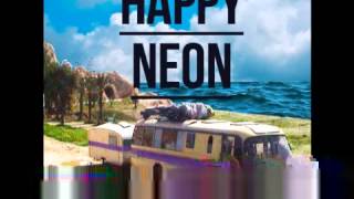 Neon Hitch - Born To Be Remembered - Happy Neon EP (2013) + free mp3 download link.avi
