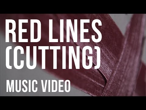 Red Lines (Cutting) // Anti-Self Harm Music Video