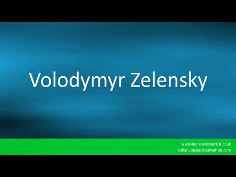 How to pronounce the name of Ukraine President "Volodymyr Zelensky".