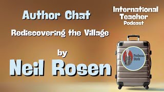 Rediscovering the Village with Neil Rosen