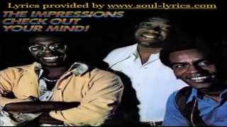 The Impressions - Check Out Your Mind (with lyrics)