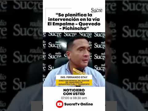 “Se planifica la intervención en la vía El Empalme - Quevedo- Pichincha”