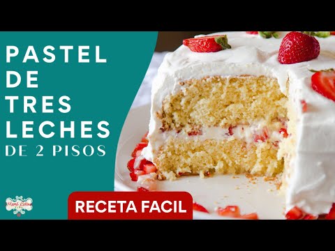 Pastel de Tres Leches de Dos Pisos Casero | Receta FACIL
