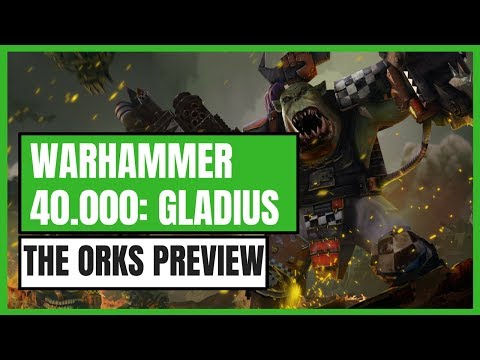 Warhammer 40,000: Gladius – Relics of War: Попередній перегляд фракції Орків
