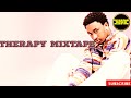 Jay Melody New Album Mixtape | THERAPY | Selector Doj