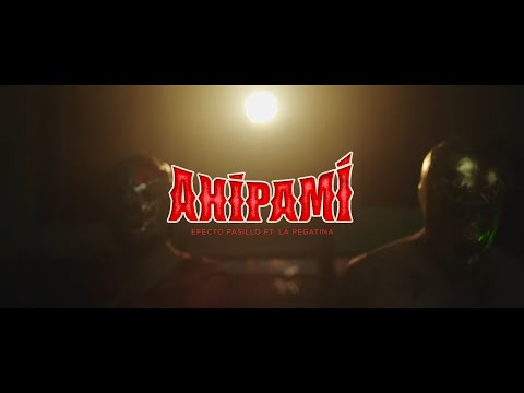 Efecto Pasillo, La Pegatina - Ahípamí (Videoclip Oficial)