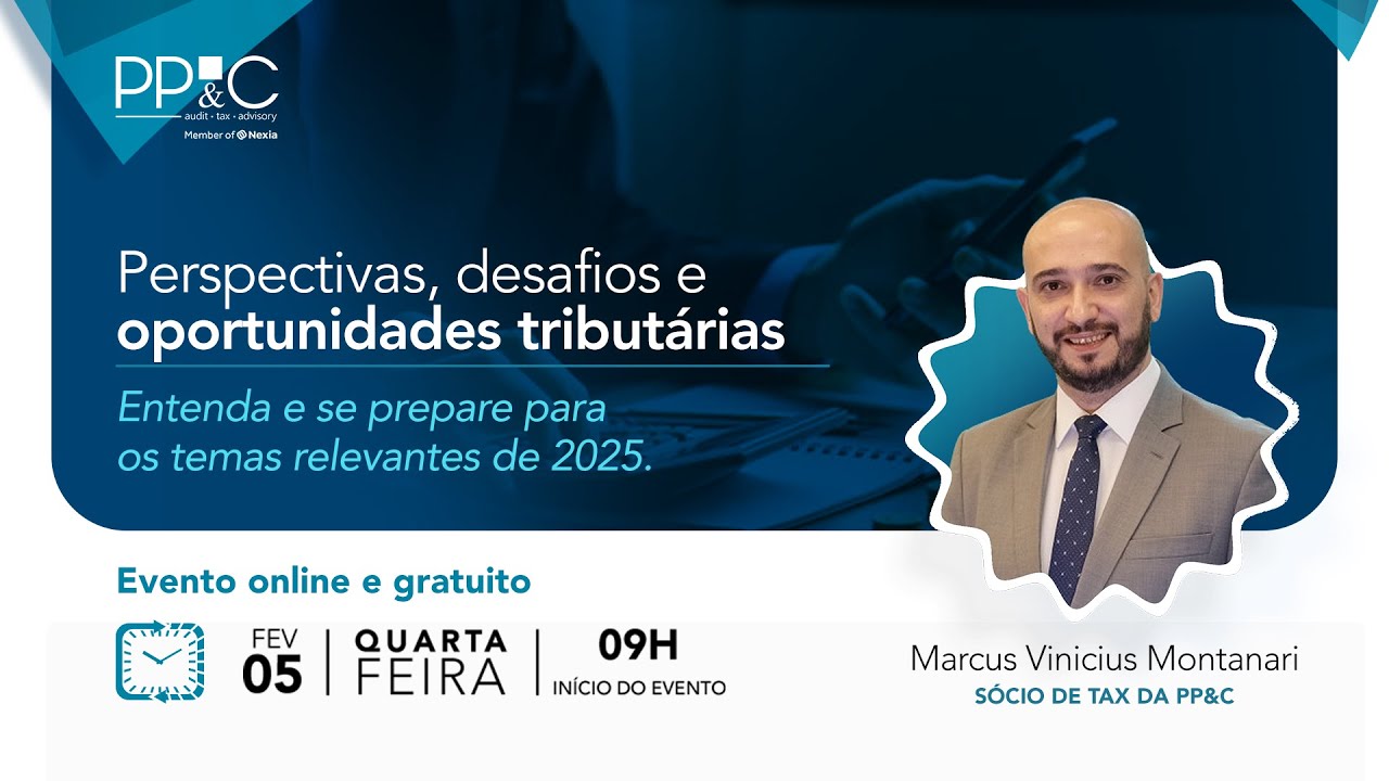 Perspectivas, desafios e oportunidades tributárias - Temas relevantes de 2025.