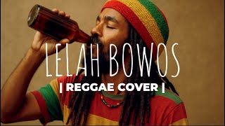 Download lagu Lagu terbaru sasak LELAH BOWOS enak di dengar Cover reggae mp3