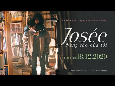 JOSÉE, NÀNG THƠ CỦA TÔI - Teaser Trailer | DKKC: