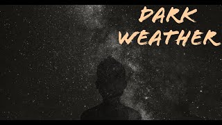 Video Dark weather