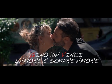 Gino Da Vinci - L'amore è sempre amore ( Video Ufficiale 2019 )