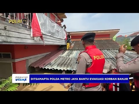 SAMAPTA POLDA METRO JAYA EVAKUASI KORBAN BANJIR JATIASIH