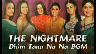 The Common Nightmare Theme - Dhim Tana na na Used 
