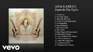 Ana Gabriel - Pobre Bohemio (Cover Audio)