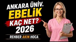 📌 Ankara Üniversitesi ebelik kaç net? 2026 YKS ebelik taban puanları v
