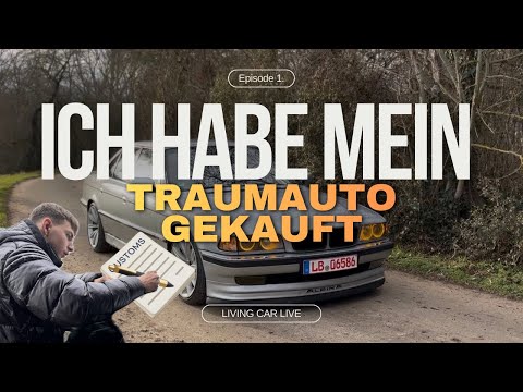 Ich habe mein Traumauto gekauft🛞🧨| Episode 1. 