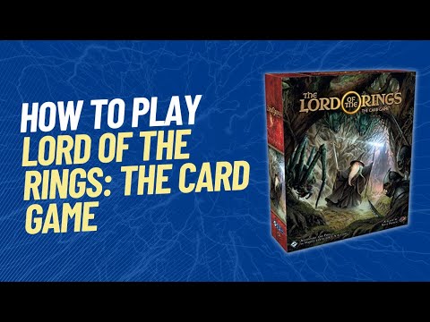 Lord of the Rings: The Card Game First Game Playthrough - How to Play - Rules and Strategy
