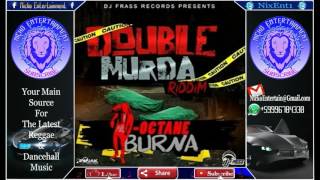 I-Octane - Burna (Raw) [Double Murder Riddim] December 2016