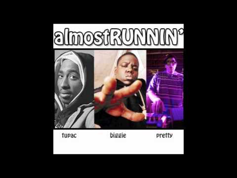 Pretty Lights x Tupac & B.I.G.: Almost Runnin (mashup by pierce)