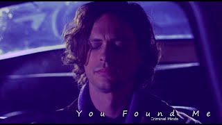 Criminal Minds - You Found Me