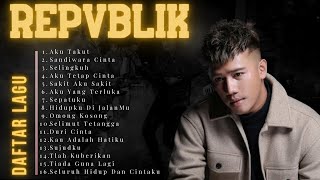 Download lagu Repvblik Full Album Terbaik Sepanjang Masa 🌟 Kumpulan Lagu Galau dan Romantis mp3