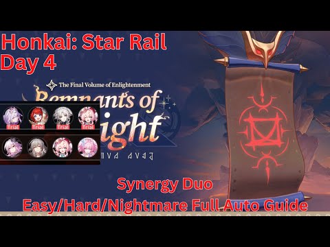 Remnants of Twilight Day 4 Synergy Duo Easy/Hard/Nightmare Full Auto Guide【Honkai Star Rail 3.8】