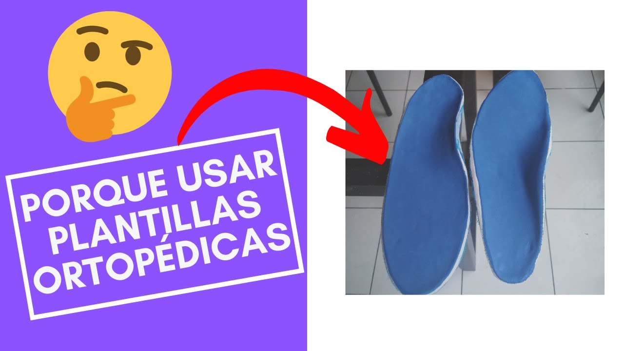 Watch Porque usar plantillas ortopédicas!!!!! Now Porque usar plantillas ortopédicas!!!!!