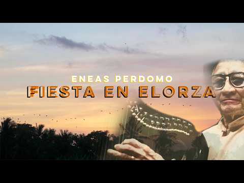 Fiesta En Elorza - Eneas Perdomo | Video Letra | Música Llanera