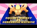 Squishy Monkey Vs Shredding Machine