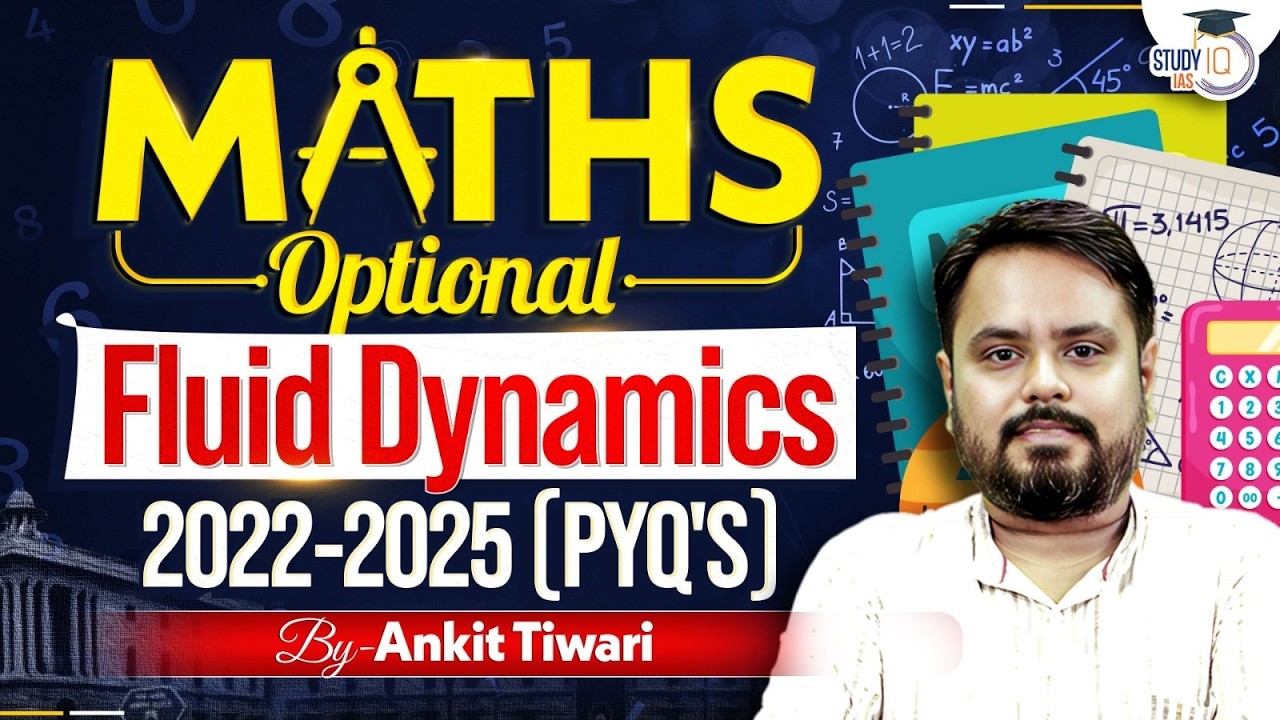 Fluid Dynamics PYQs Complete Discussion | Maths Optional UPSC 2026 | StudyIQ IAS