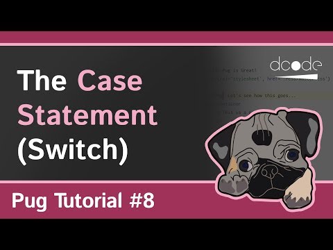 Pug Jade Tutorial 8 Case Statement | Switch Statement