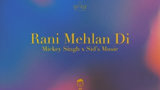 Rani Mehlan Di