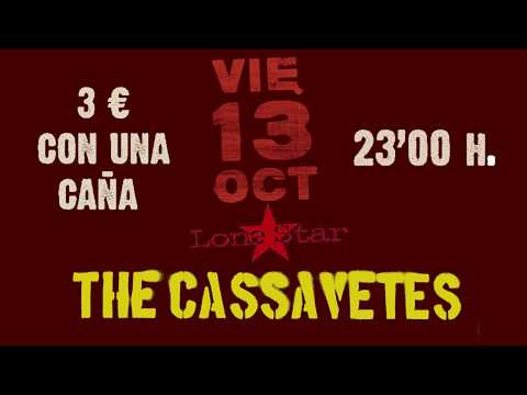The Cassavetes Promo:  CONCIERTO VIERNES 13 OCTUBRE