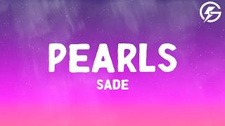 Sade - Pearls (Lyrics)