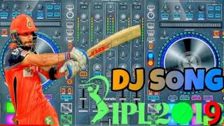 IPL 2019 Dj full song Dj #IPL remix song 2019